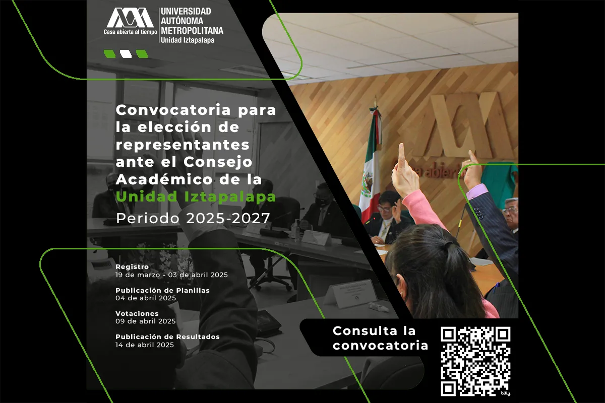 Convocatoria para la elección de representantes ante el Consejo Académico de la Unidad Iztapalapa Periodo 2025-2027
