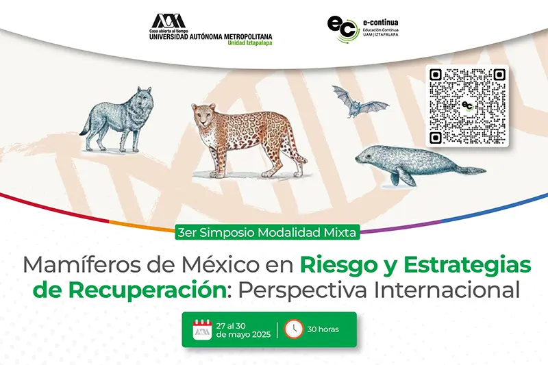Simposio Mamíferos de México en Riesgo y Estrategias de Recuperación: Perspectiva Internacional.