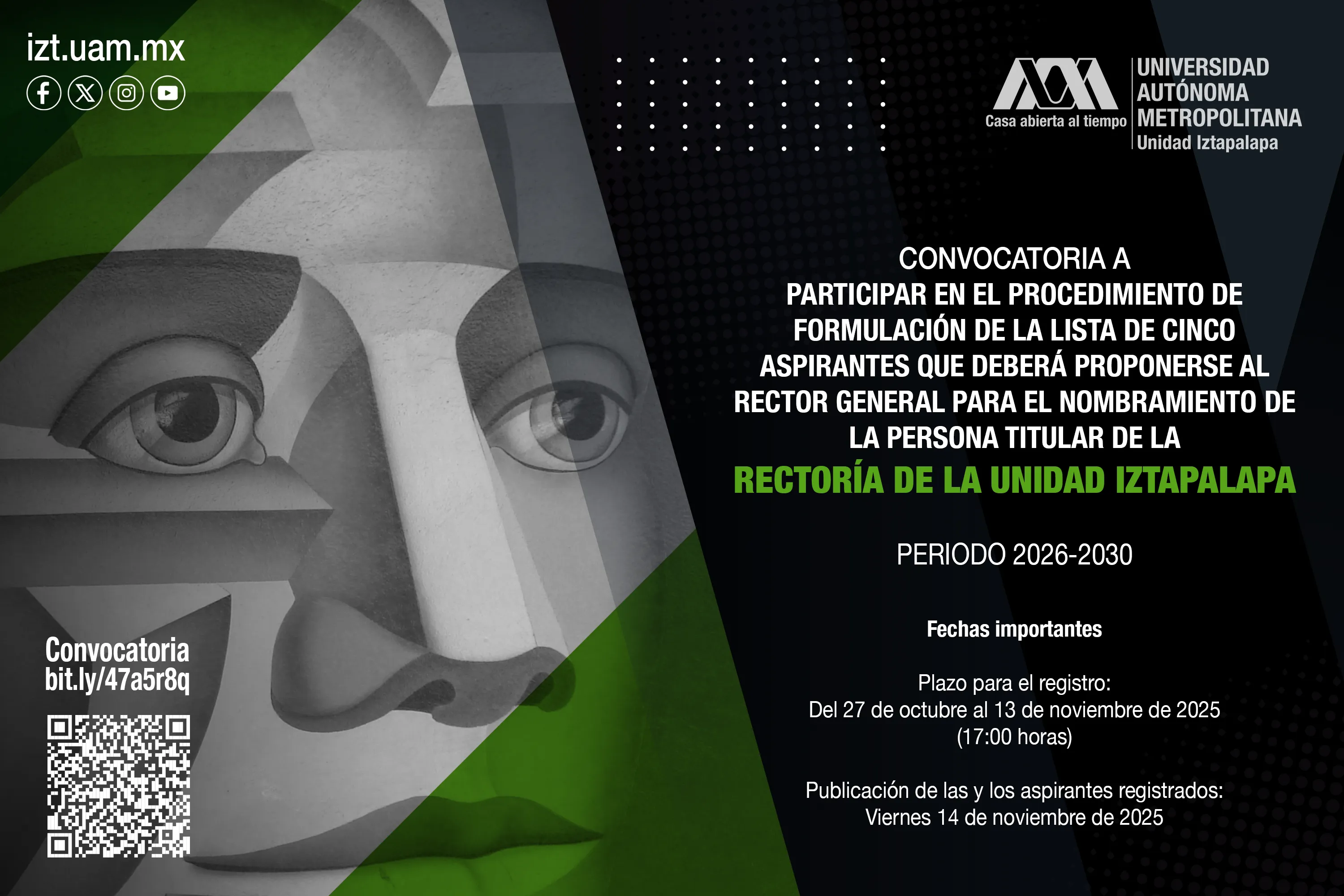 CONVOCATORIA A PARTICIPAR EN EL PROCEDIMIENTO DE FORMULACIÓN DE LA LISTA DE CINCO ASPIRANTES QUE DEBERÁ PROPONERSE AL RECTOR GENERAL PARA EL NOMBRAMIENTO DE LA PERSONA TITULAR DE LA RECTORÍA DE LA UNIDAD IZTAPALAPA, PERIODO 2026-2030